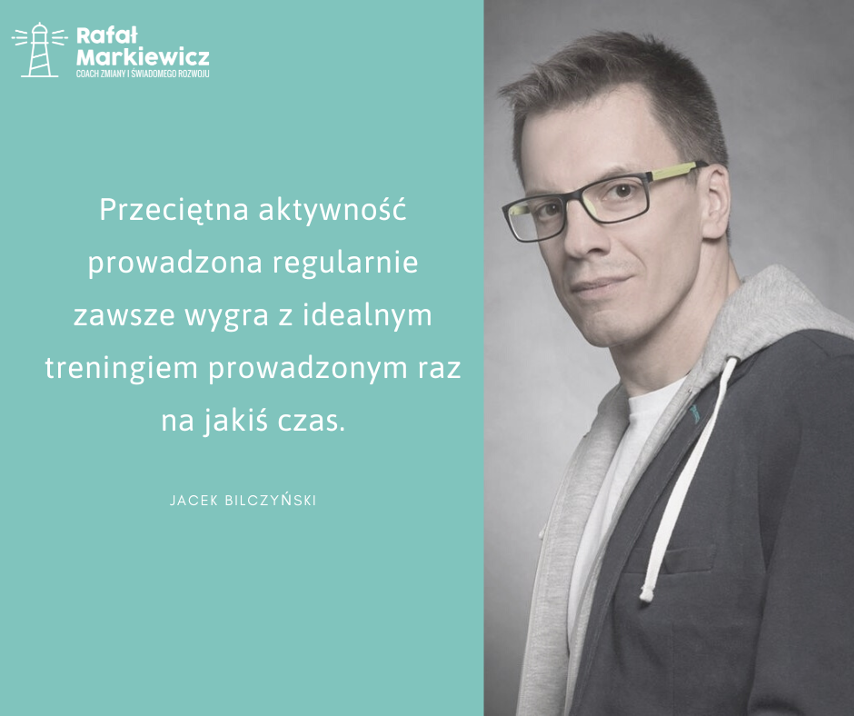 Rafał Markiewicz - coach - coaching - rozwój - osobisty - postęp - perfekcja - działanie